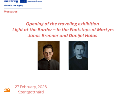 Opening of the traveling exhibition Light at the Border – In the Footsteps of Martyrs János Brenner and Danijel Halas